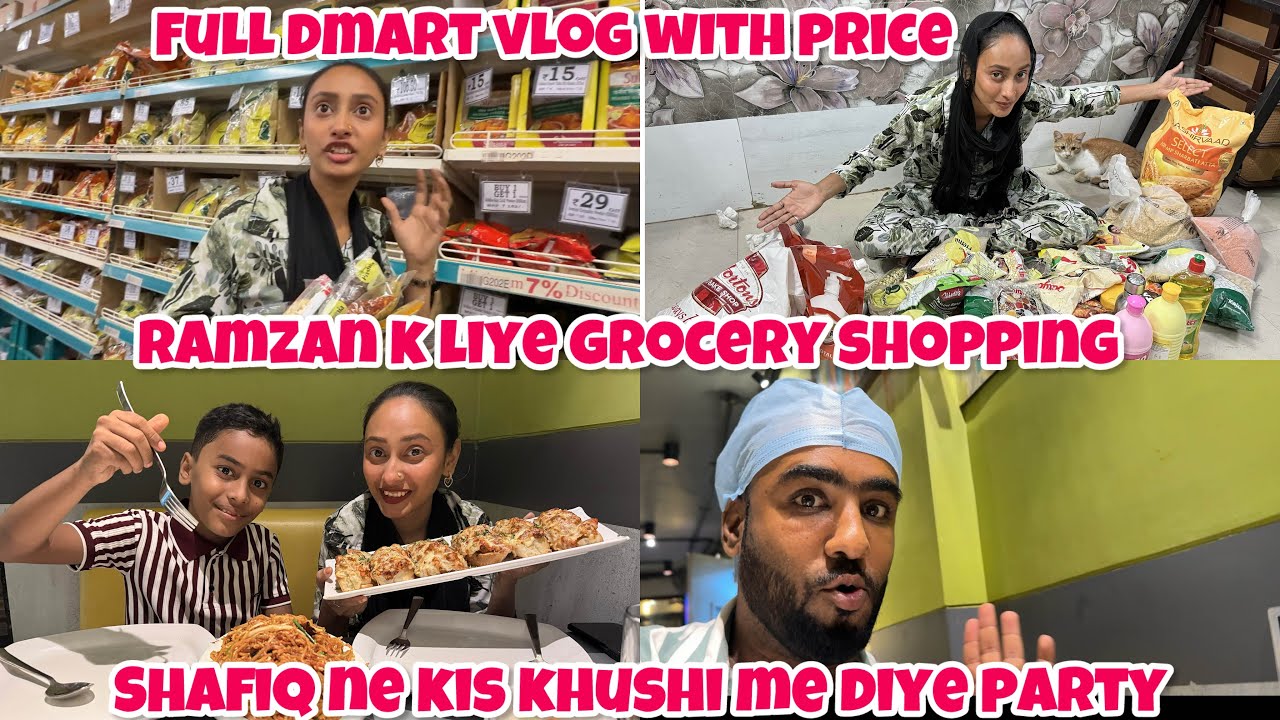 RAMZAN K LIYE GROCERY SHOPPING 🛍️ | SHAFIQ NE Q DIYE PARTY | FULL DMART HAUL VLOG #shafiqueaasifa