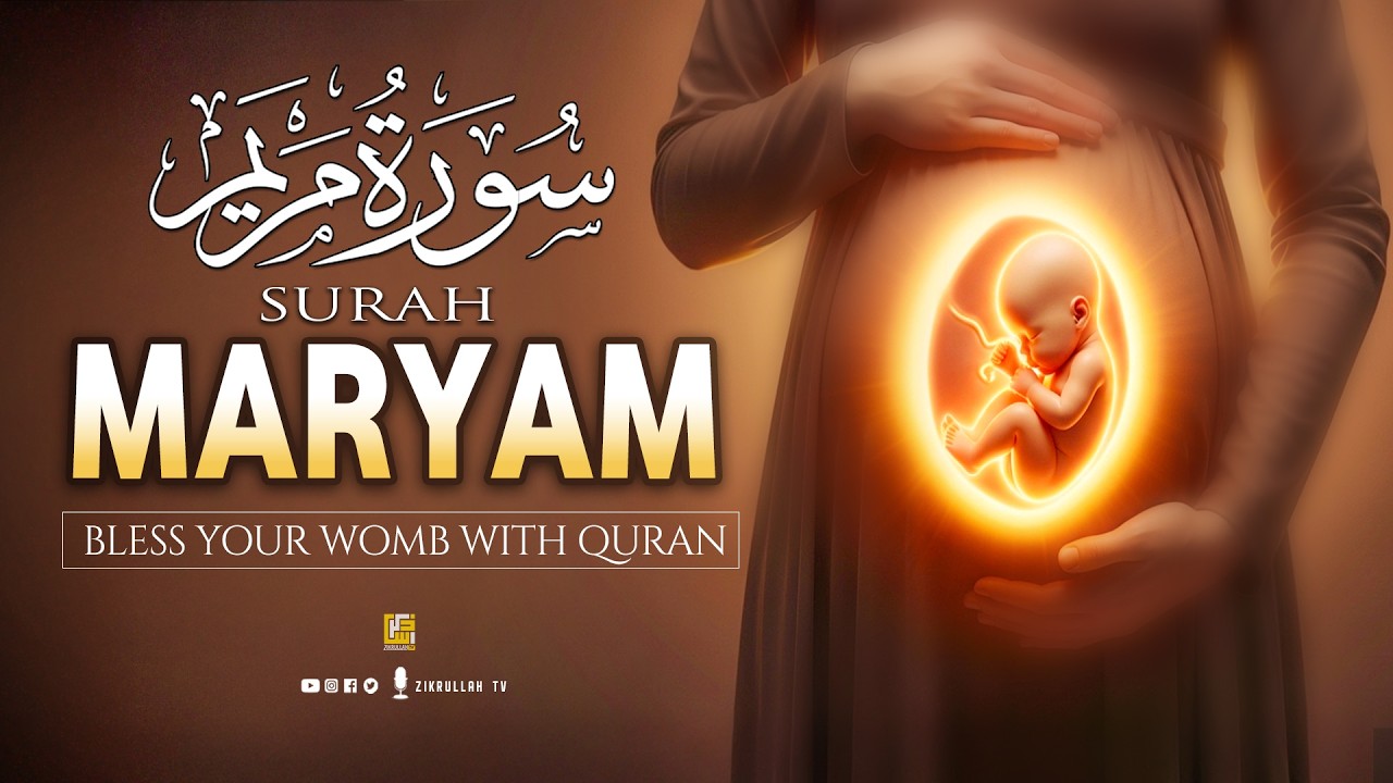 Surah Maryam 💖 | Miracle of Baby in the Mother’s Womb | Heart Touching Quran Recitation سورة مريم