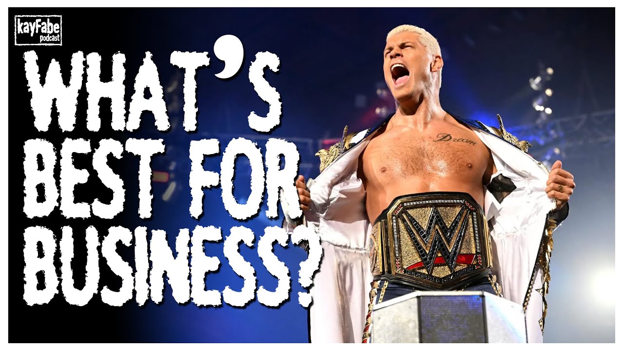 What’s Best for Business? | Ep. 64 | #kayfabepodcast