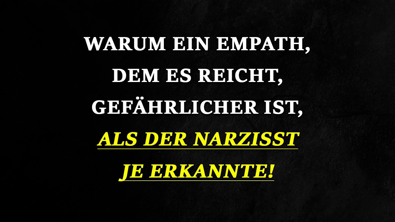 Was ein Narzisst nie vorhersah Die wahre Kraft eines müden Empath | Narzissmus