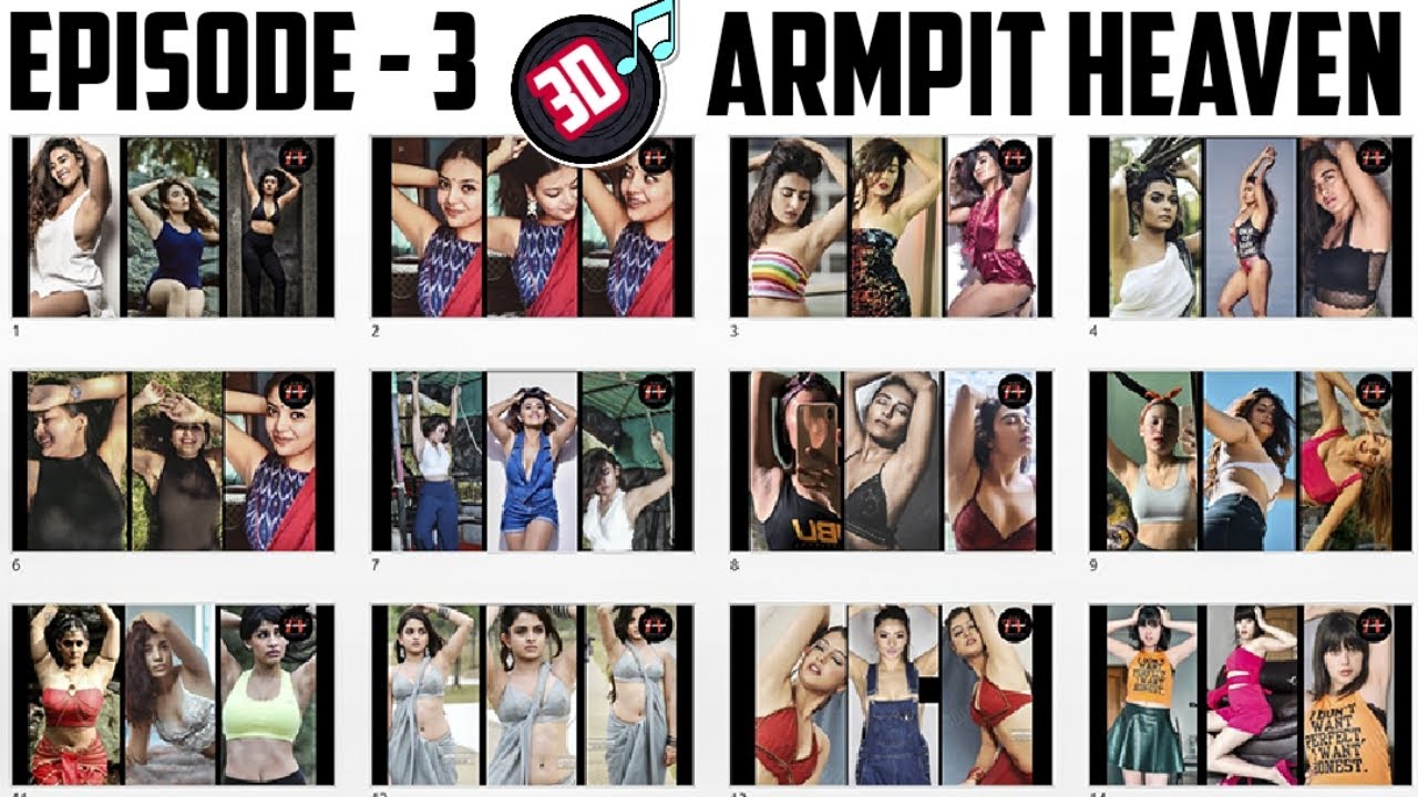ARMPIT | Episode - 3 | With 3D MUSIC | Indian Underarm's Compilation | Armpits with BG MUSIC