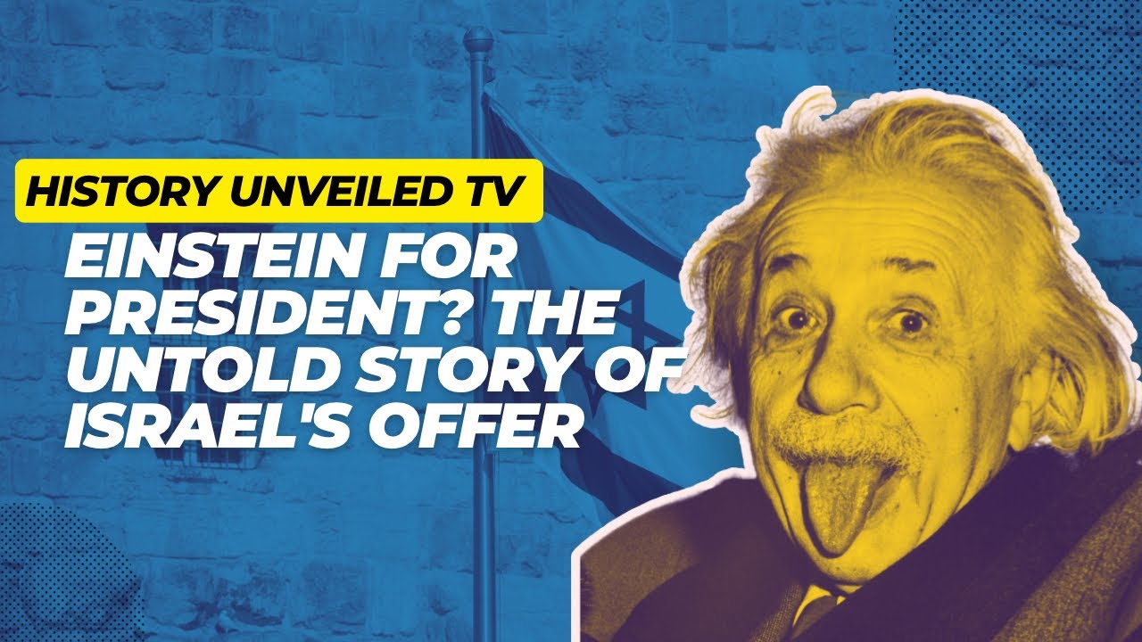 Einstein for President? The Untold Story of Israel's Offer