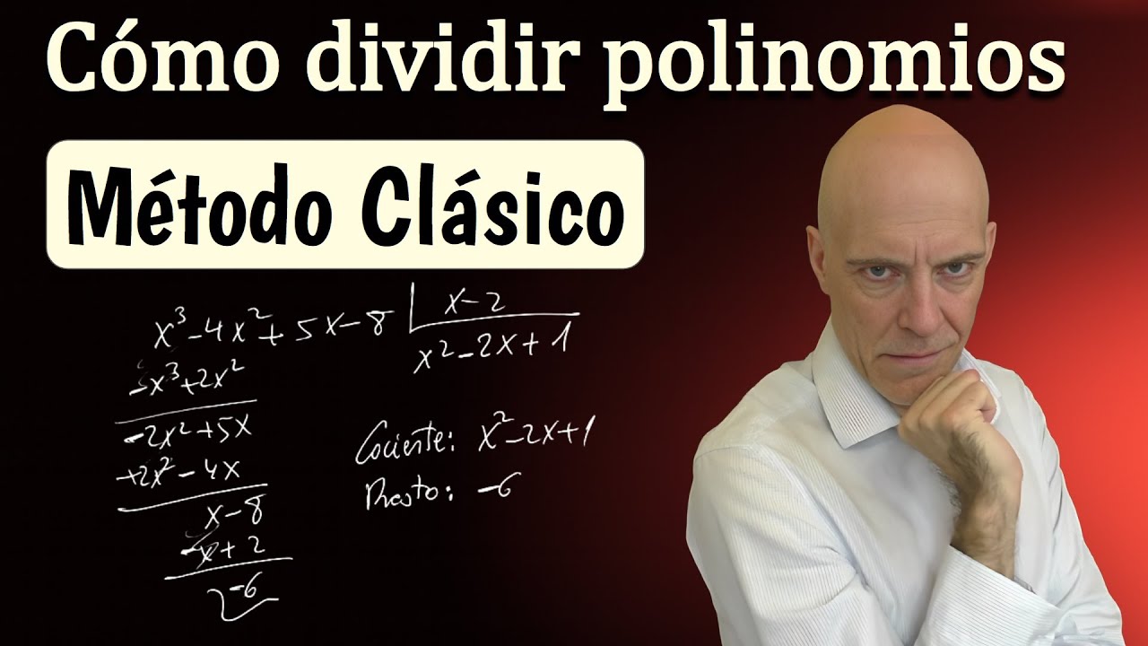 Aprende a dividir polinomios desde cero. Método clásico