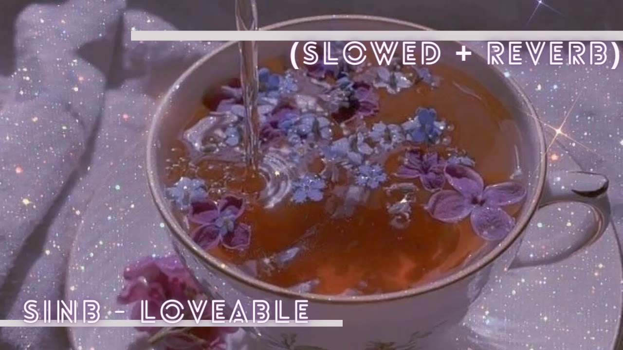 ' SinB - Loveable (Slowed + Reverb)