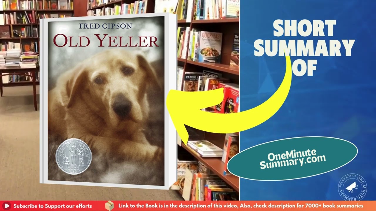 Summary of Old Yeller, by Fred Gipson | Book Summaries | One Minute&nbsp;Summary