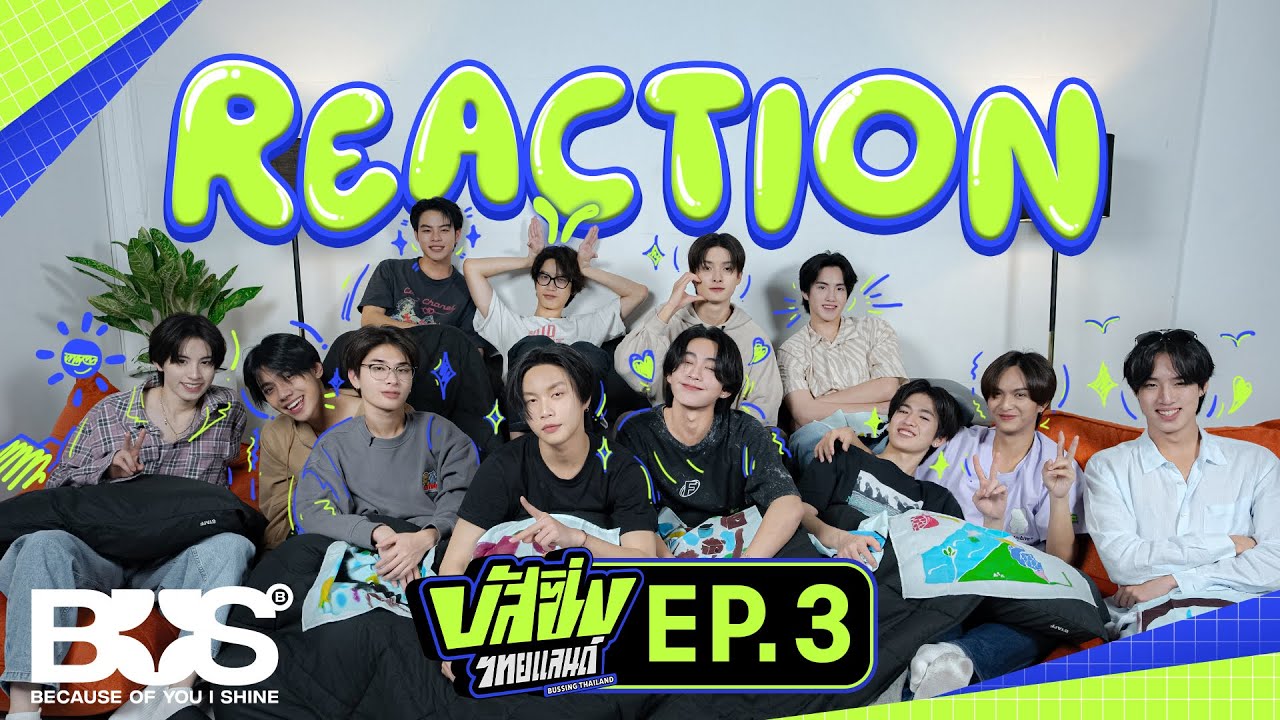 [BUS REACTION] BUSSING THAILAND EP.3