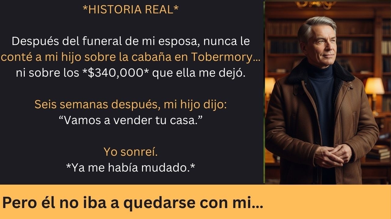 Después del funeral de mi esposa, nunca le conté a mi hijo sobre la cabaña en Tobermory que ella