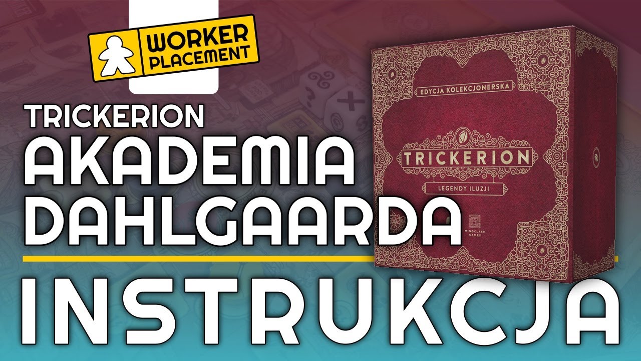 Trickerion: Akademia Dahlgaarda | Zasady Gry | Instrukcja