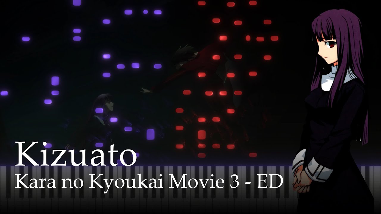 Kizuato - Kara no Kyoukai Movie 3 ED / Kalafina [Piano]