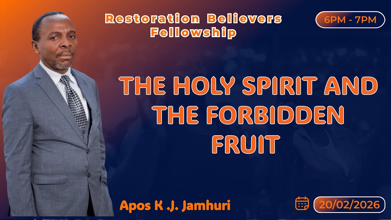 THE HOLY SPIRIT AND THE FORBIDDEN FRUIT  ( A ) -  APOSTLE K. M. JAMHURI