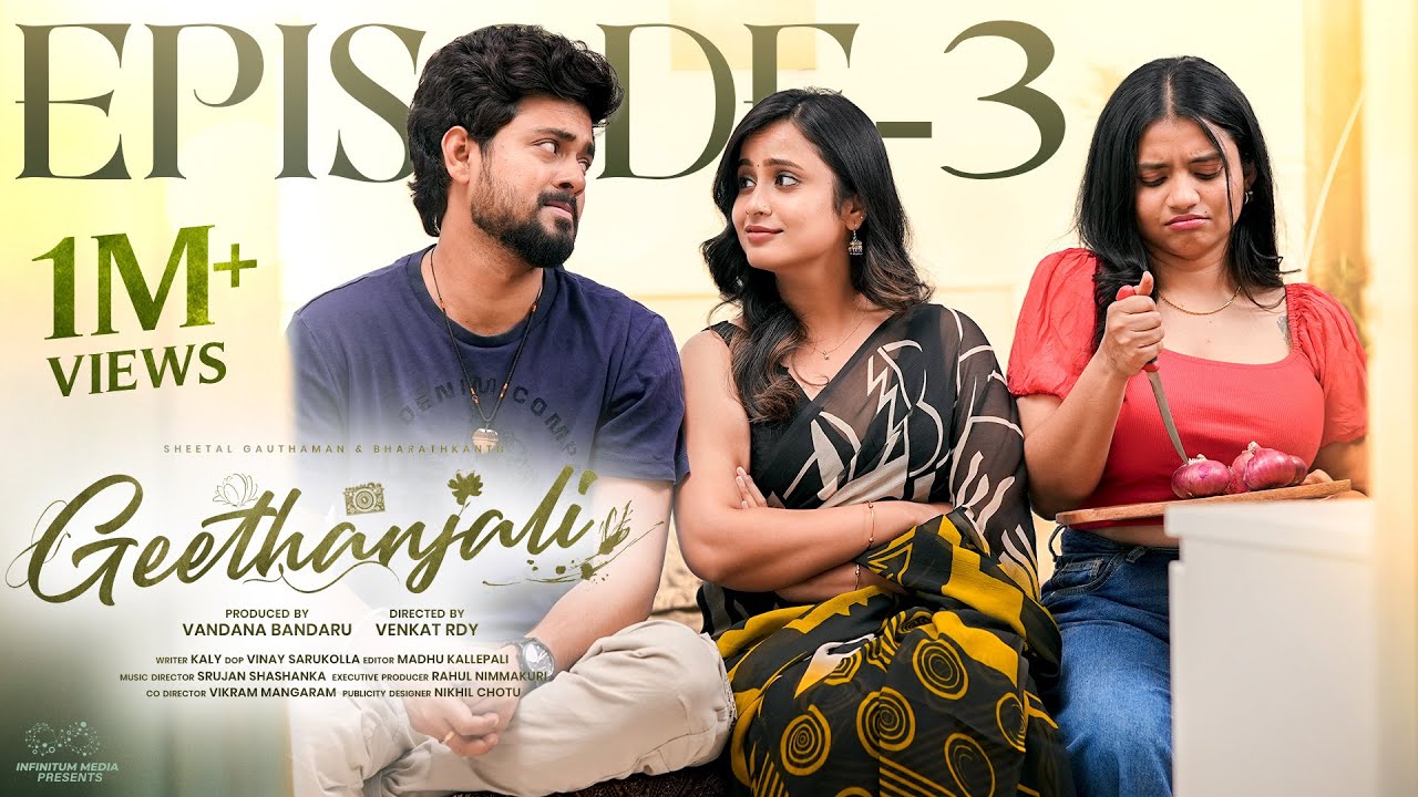 Geethanjali | Episode - 3 | Sheetal Gauthaman | Bharath Kanth | Telugu Web Series | Infinitum Media