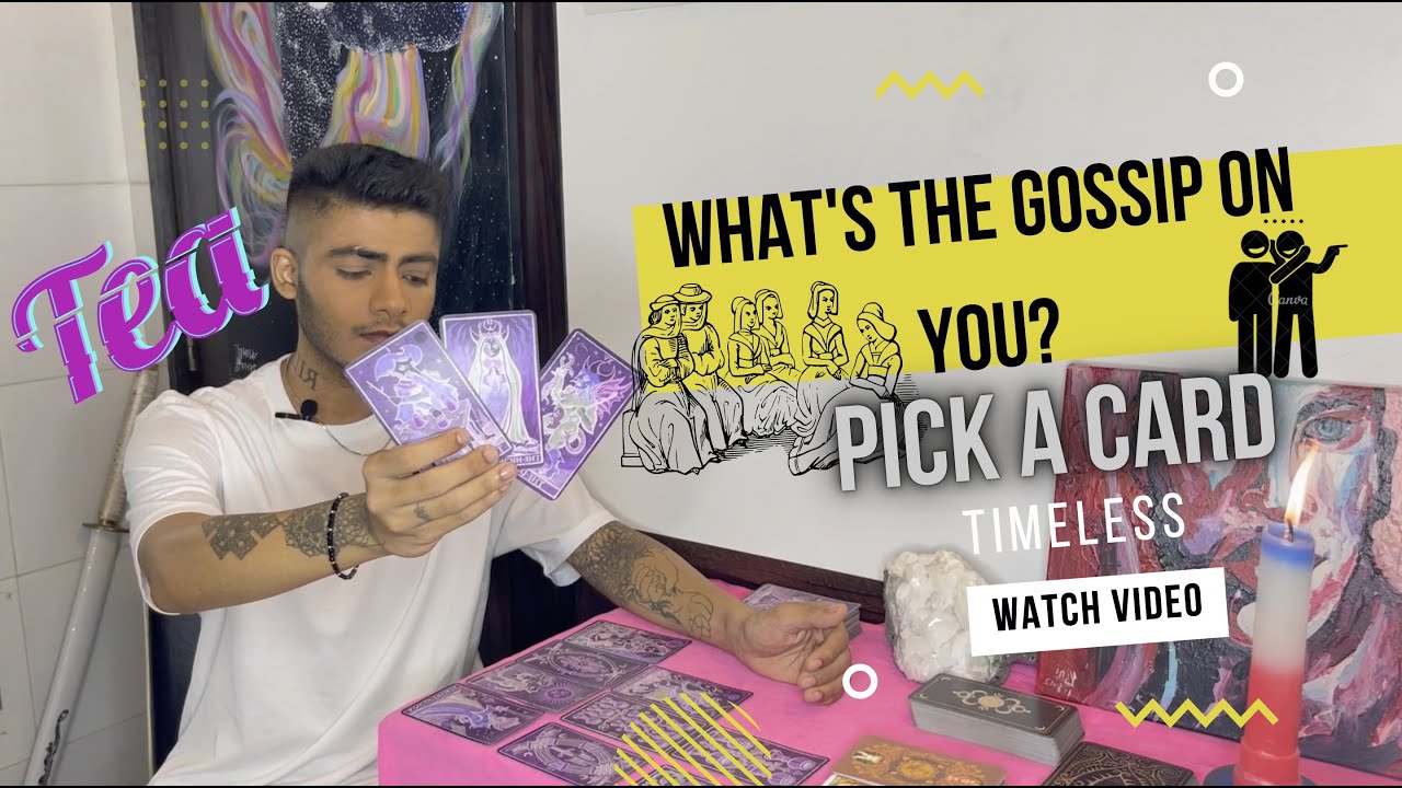Timeless Pick a Card Reading: What's the Gossip on you? Who is saying what behind your back?