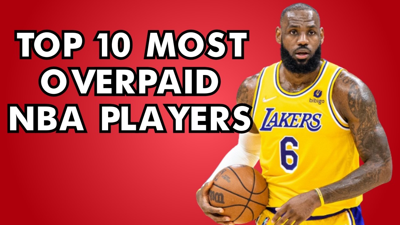 10 Most OVERPAID NBA Players in 2025… What Are These Teams Thinking?