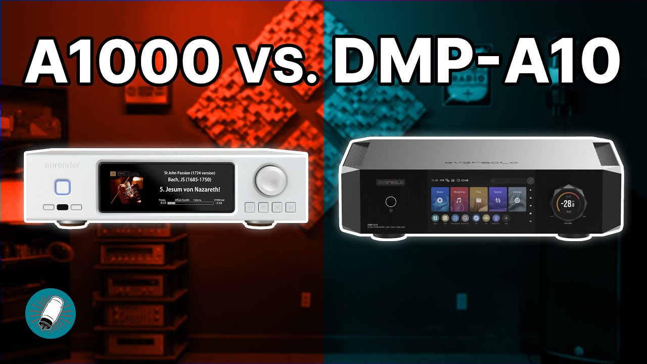Aurender A1000 vs. Eversolo DMP-A10: Best $3,500 Streamer/DAC?