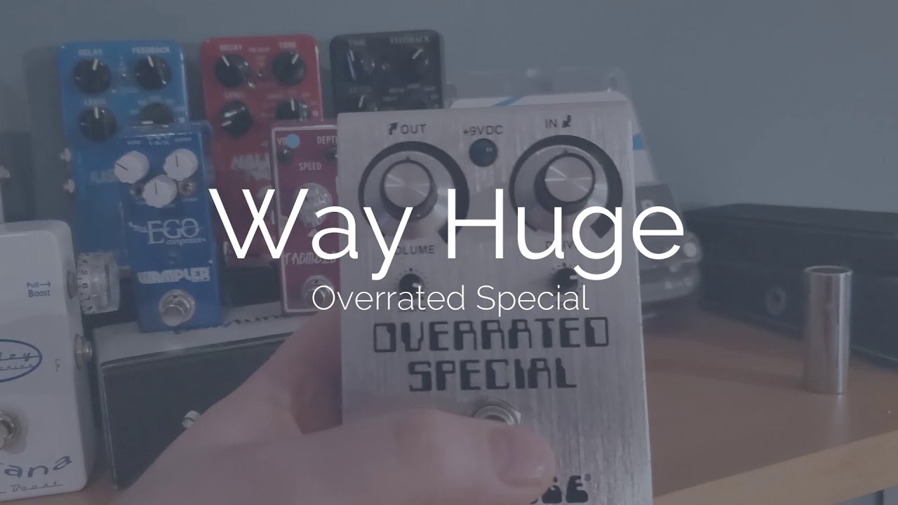 Way Huge Overrated Special - Quick and Painless Pedal Demo