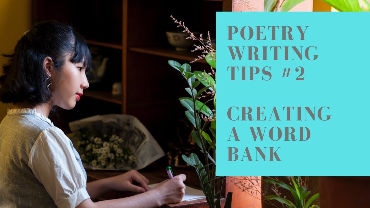 Poetry writing tips #2 - Creating a Word Bank