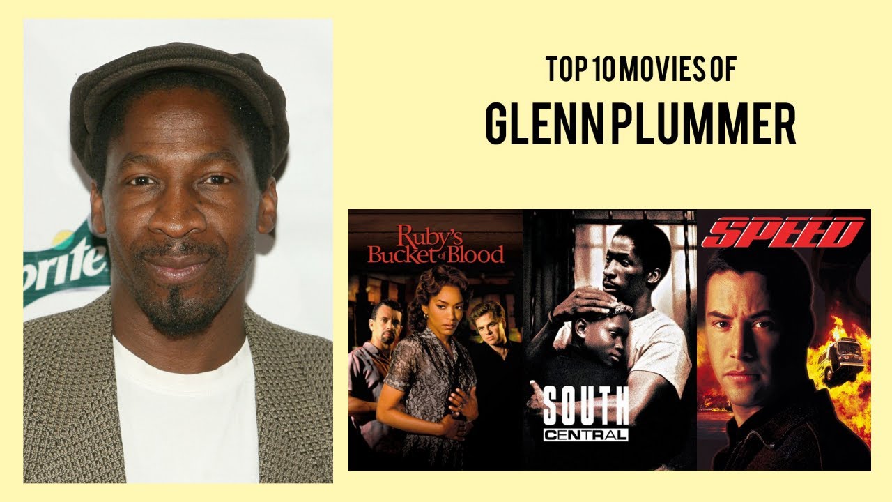 Glenn Plummer Top 10 Movies of Glenn Plummer| Best 10 Movies of Glenn Plummer