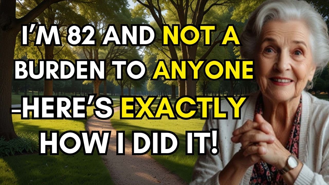 I&rsquo;m 82 and Not a Burden to Anyone: 7 Wise Secrets for Seniors to Stay Independent