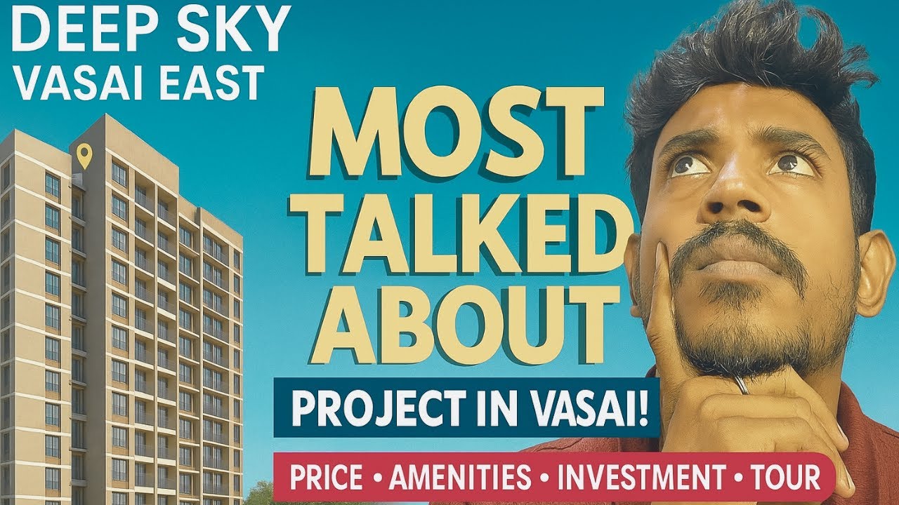Why Deep Sky Vasai East Is the Most Talked-About Project in Vasai!