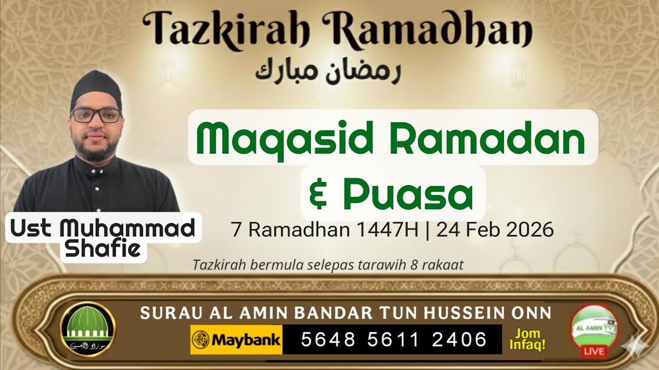 7 Ramadhan | Maqasid Ramadan & Puasa| Ust Muhammad Shafie
