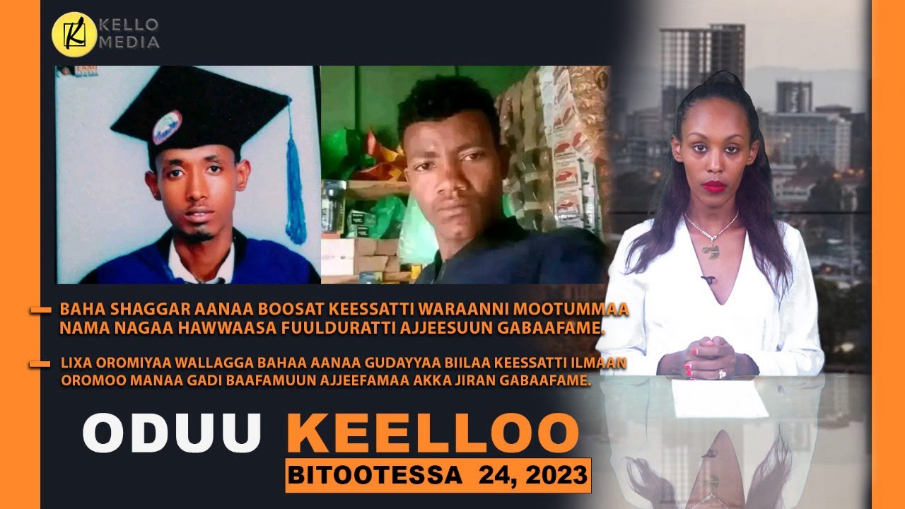 ODUU KEELLOO | KELLO MEDIA (Bitootessa 24, 2023)
