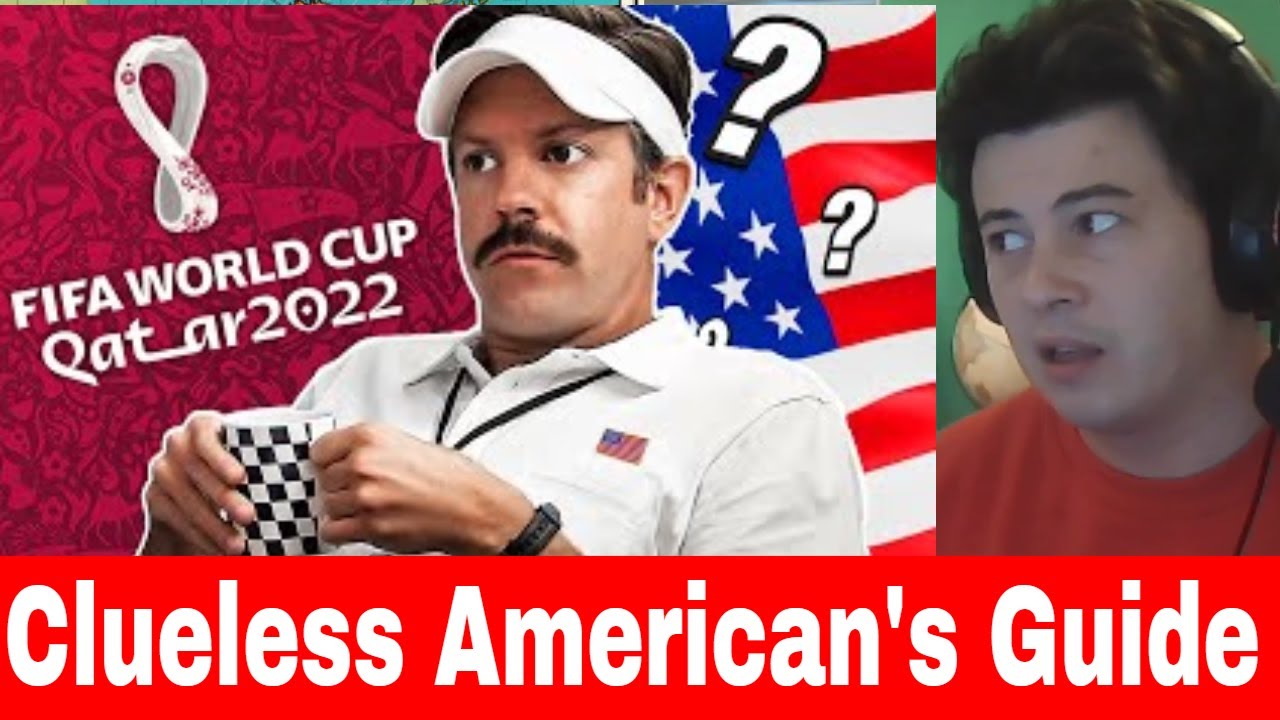 American Reacts Clueless American's Guide to the 2022 World Cup