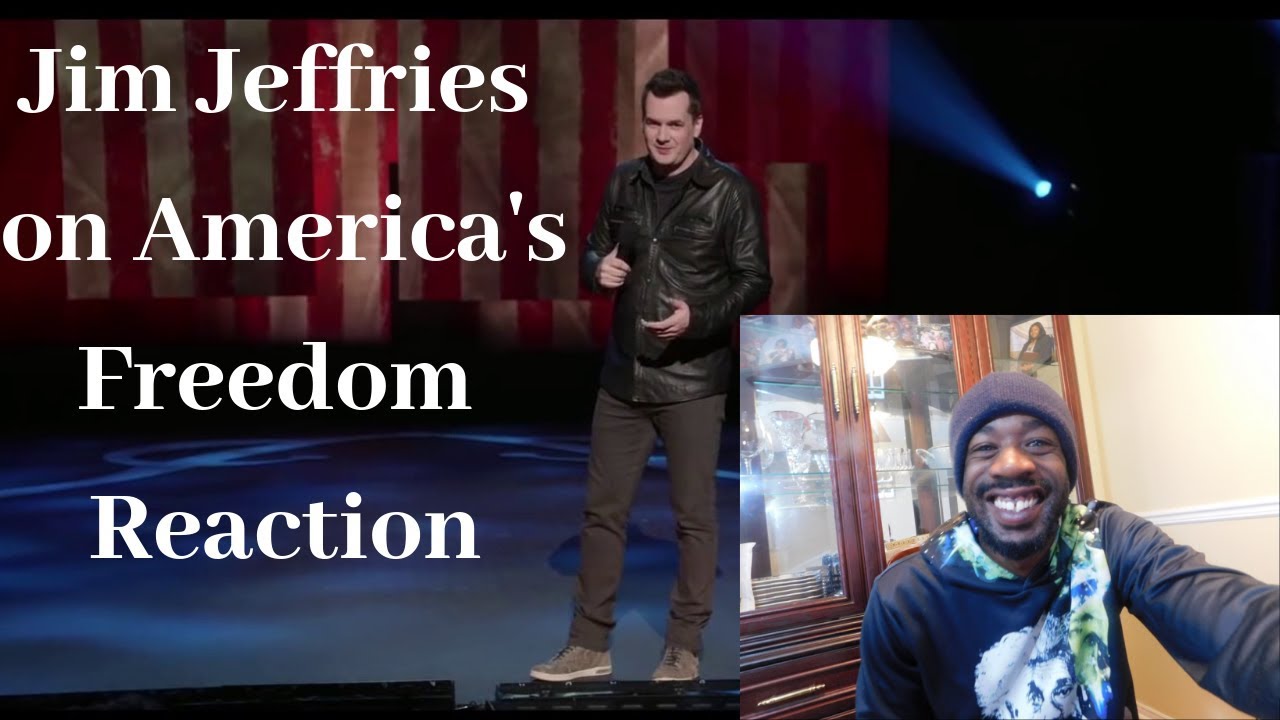 Jim Jeffries on America's Freedom Reaction