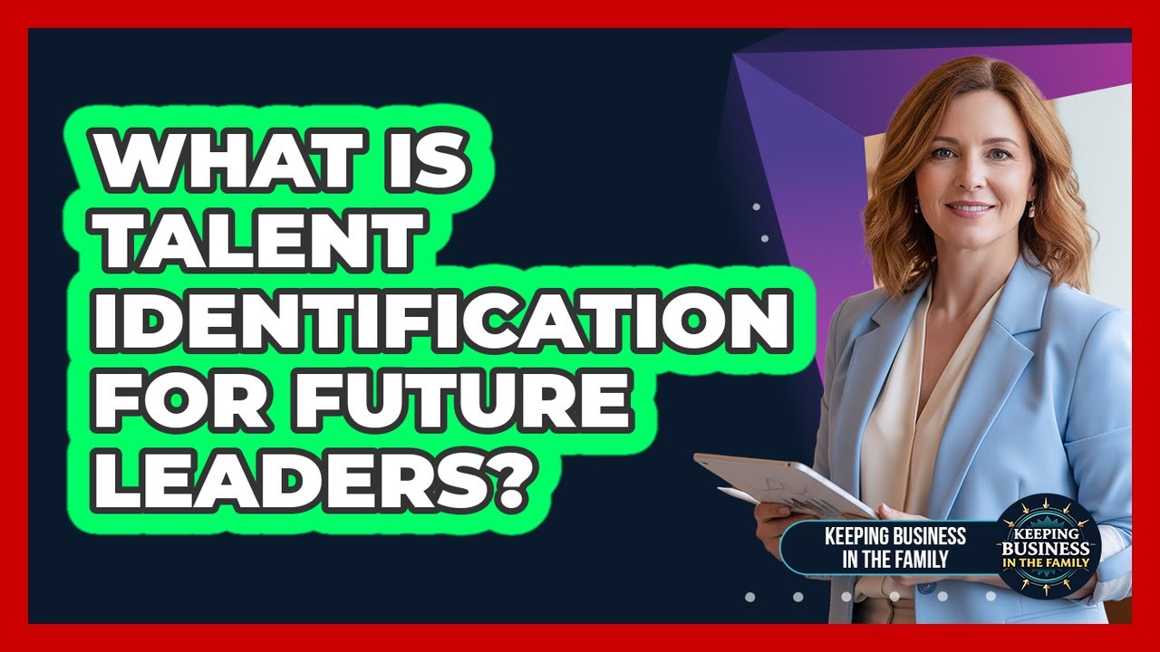 What Is Talent Identification for Future Leaders?