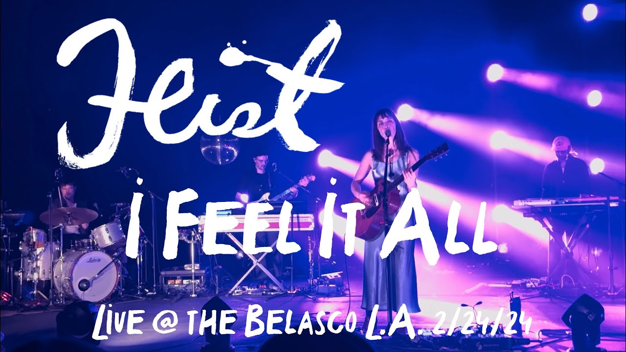 Feist - I Feel It All (Live @TheBelascoTheaterLosAngeles 02/24/24) @feist
