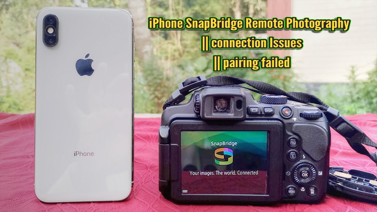 iPhone SnapBridge Remote Photography || connection Issues || pairing failed