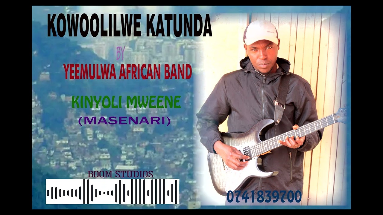KOWOOLILWE KATUNDA  _  KINYOLI YEEMULWA AFRICAN BAND