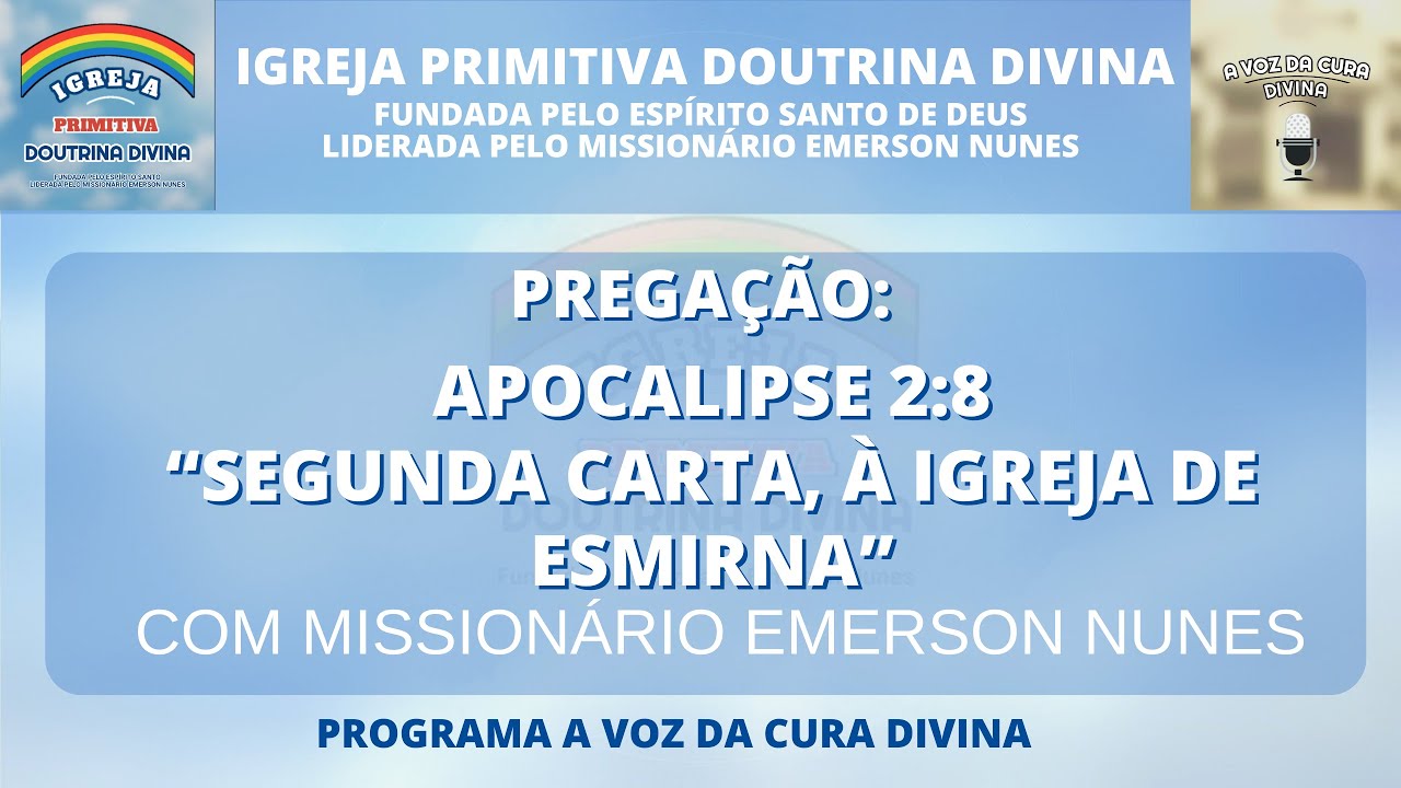 PREGAÇÃO: APOCALIPSE 2:8 “SEGUNDA CARTA, À IGREJA DE ESMIRNA”