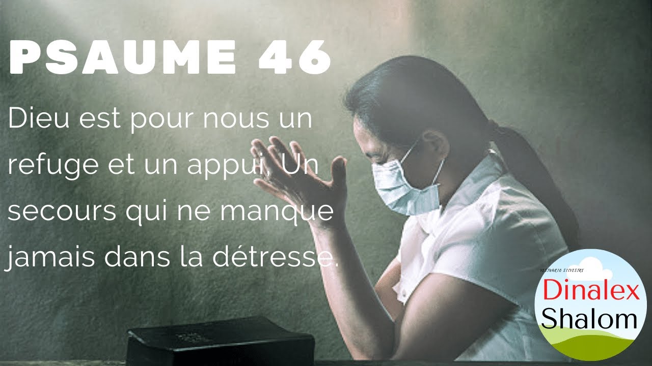 Qu'est-ce que le Psaume 46, Som 46, Psaume 46 et son contexte historique, Dinalex Shalom