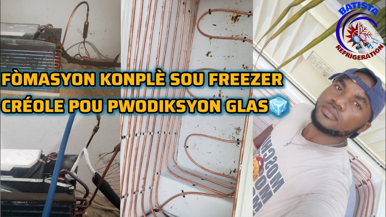 FÒMASYON KONPLÈ SOU FREEZER CRÉOLE POU PWODIKSYON GLAS🧊❄️#refrigeration 
