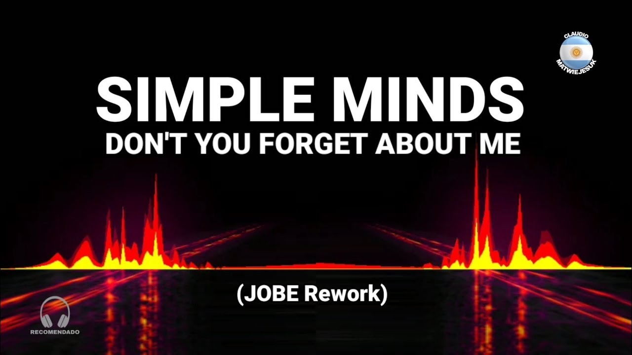 80s 90s Remix - Simple Minds - Don't You Forget About Me (JOBE Rework)