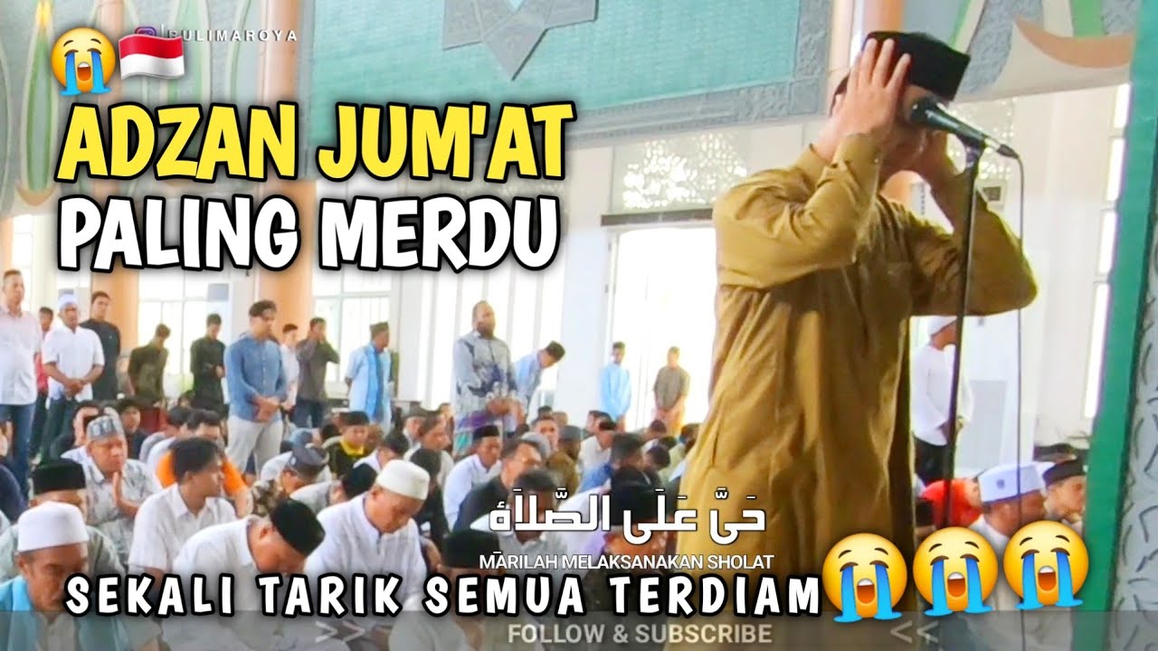 Adzan Termerdu Bilal Indonesia, Azan Jum'at Sekali Tarik Bikin Semua Terdiam‼😭 ماشاءالله اذان راست