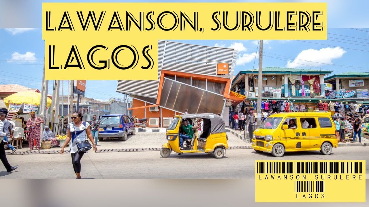 Lawanson, Surulere. Lagos state