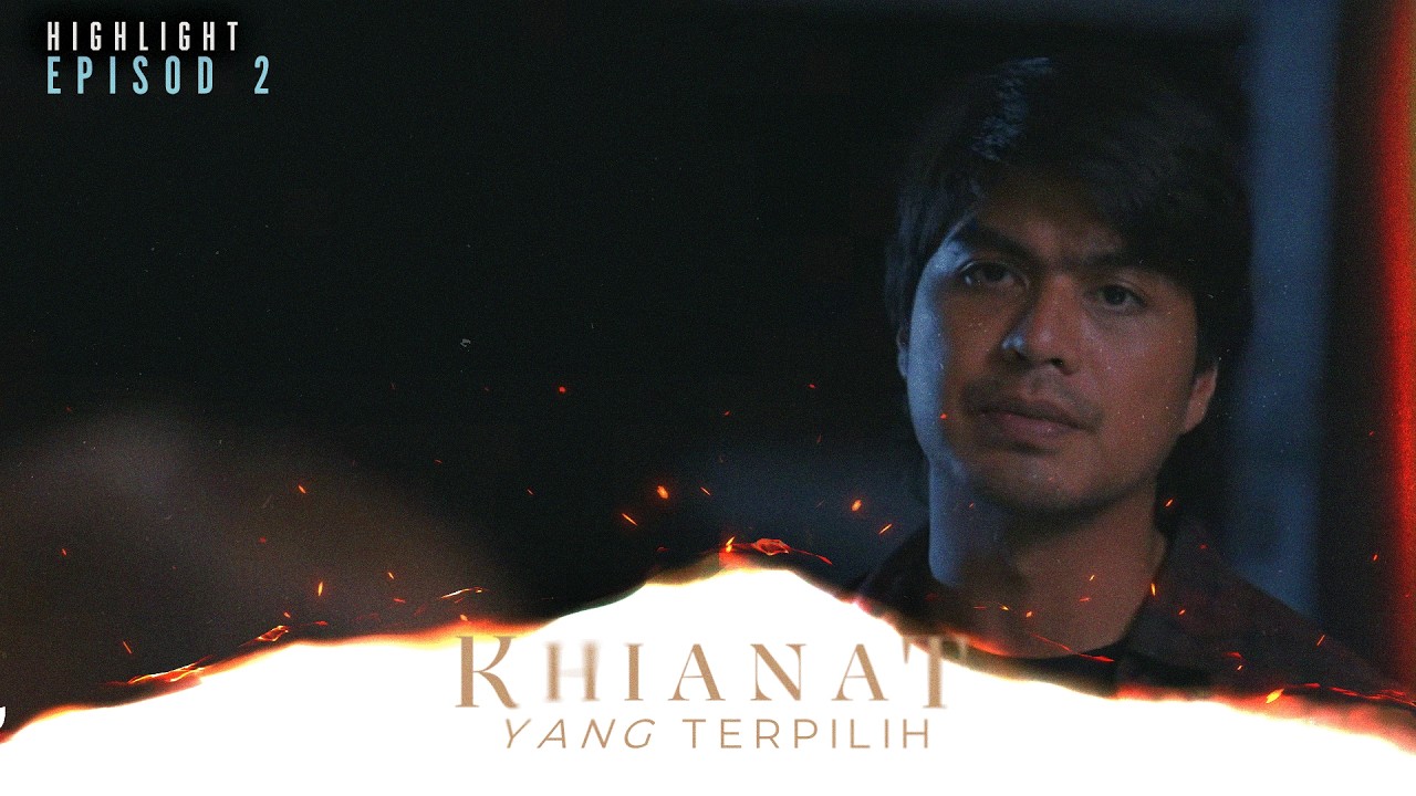 [HIGHLIGHT] Khianat Yang Terpilih (2026): Episod 2 - As Saya Minta Maaf Sebab Tak Percaya Awak!