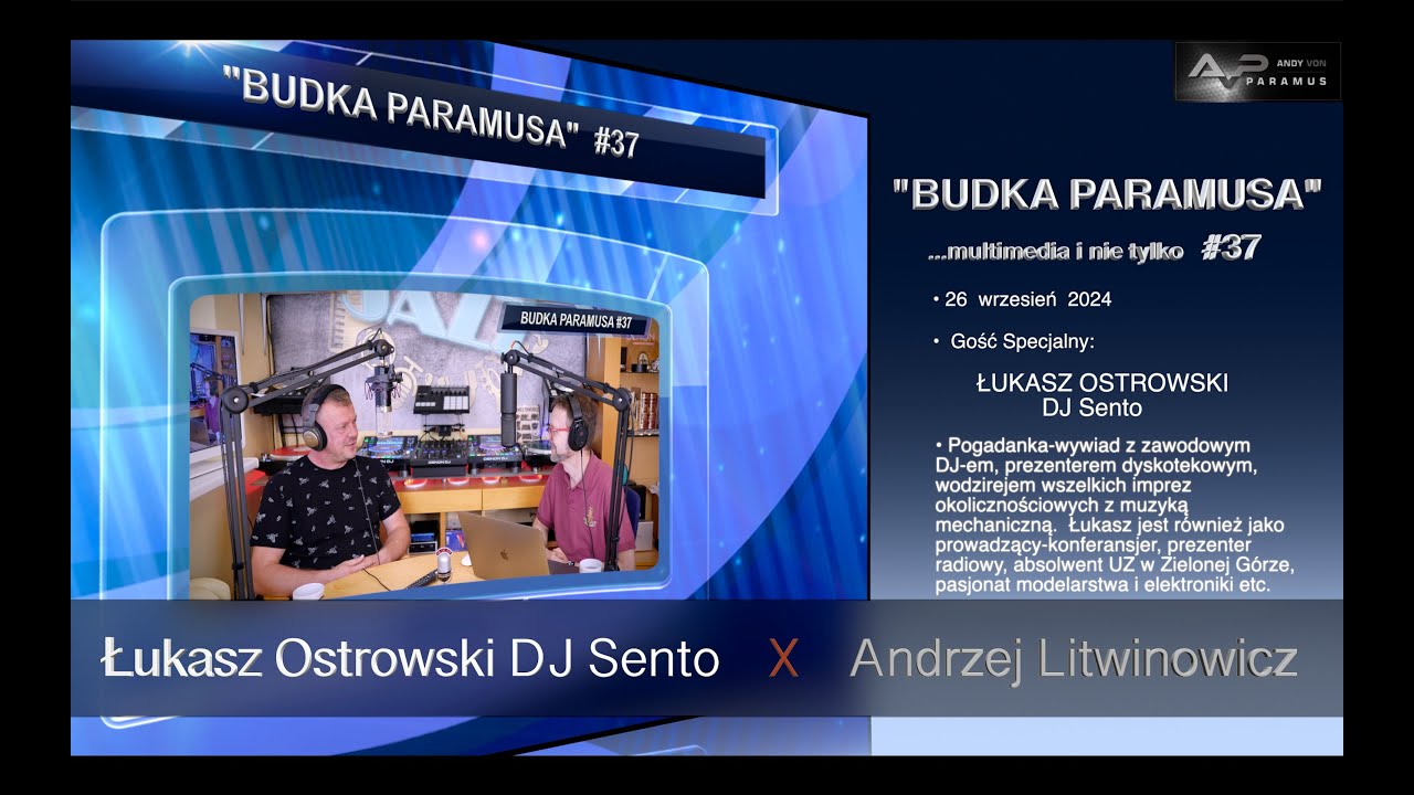 Budka Paramusa #37 - DJ SENTO Łukasz Ostrowski  &  Andy Von Paramus