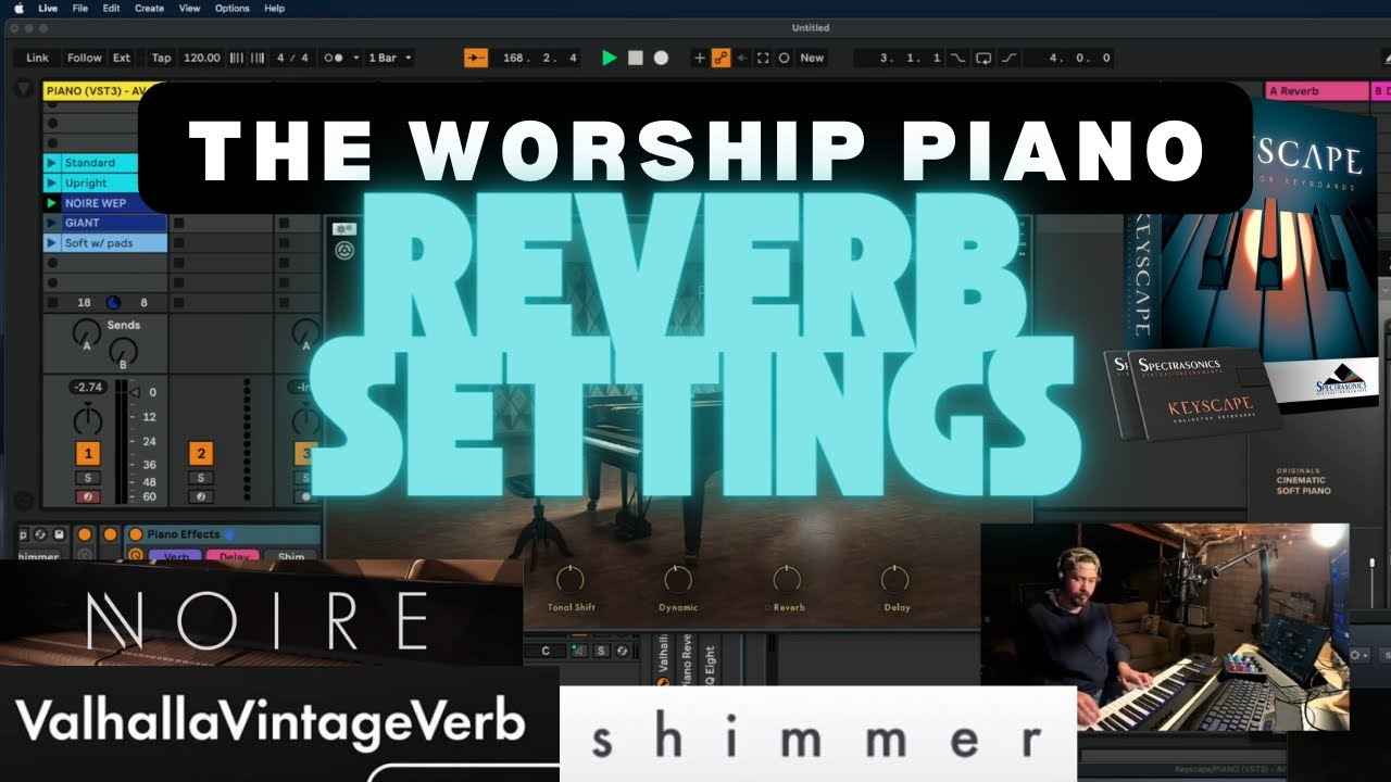 The Worship Piano REVERB SETTINGS! Valhalla - Keyscape - Noire - Giant