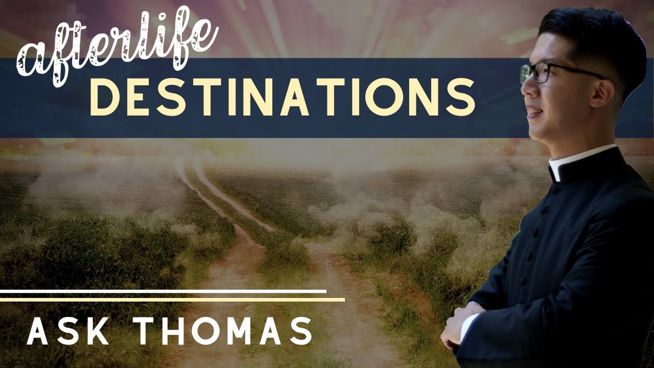 You die ... and then? One-minute catechesis on the Last Things—Heaven, Hell, and Purgatory