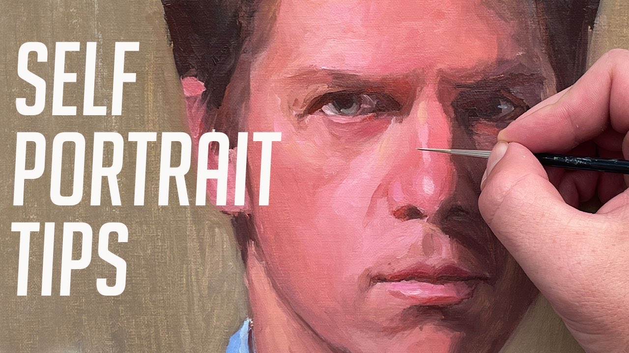 10 Tips for painting a GREAT self portrait