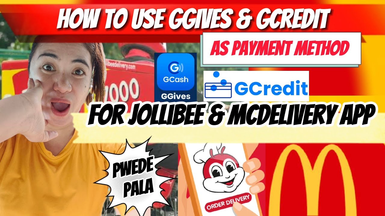 GGIVES & GCREDIT PWEDE GAMITIN FOR JOLLIBEE & MCDELIVERY APP? PAANO? LEGIT !!