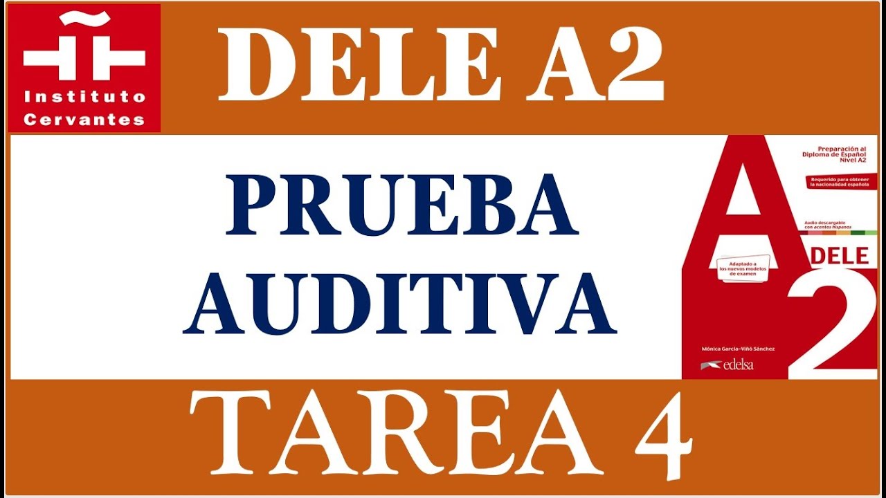 NUEVO DELE A2 PRUEBA AUDITIVA TAREA 4