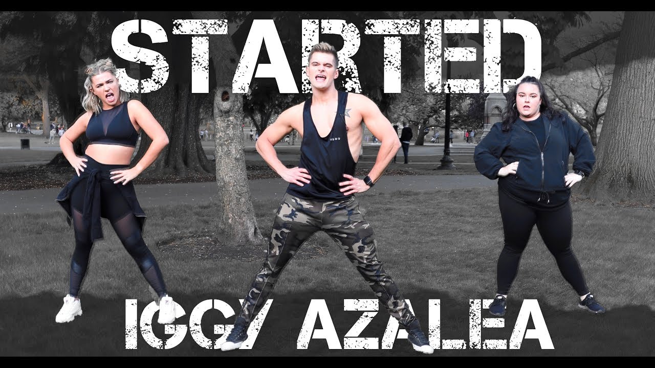 Started - Iggy Azalea | Caleb Marshall | Dance Workout
