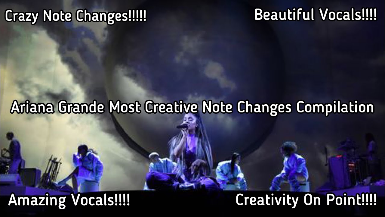 Ariana Grande Most Creative Note Changes Compilation
