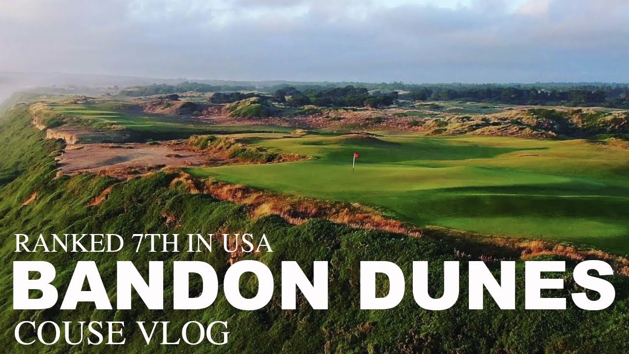 BANDON DUNES THE #7 RANKED PUBLIC COURSE IN AMERICA!
