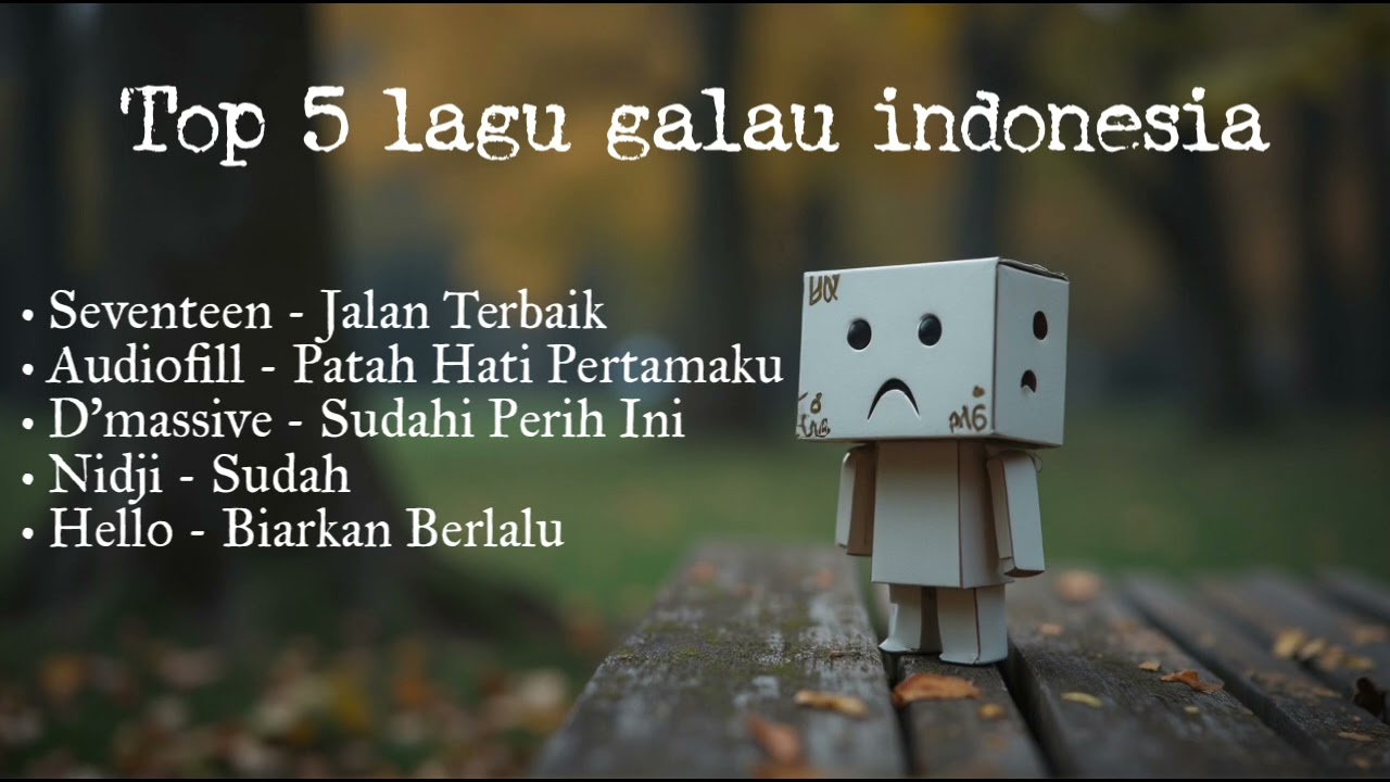 TOP 5 LAGU GALAU INDONESIA