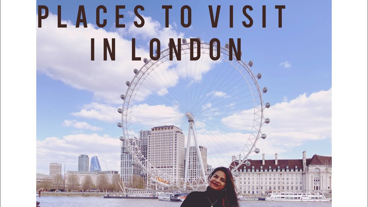 Places to visit in London #londonTrip