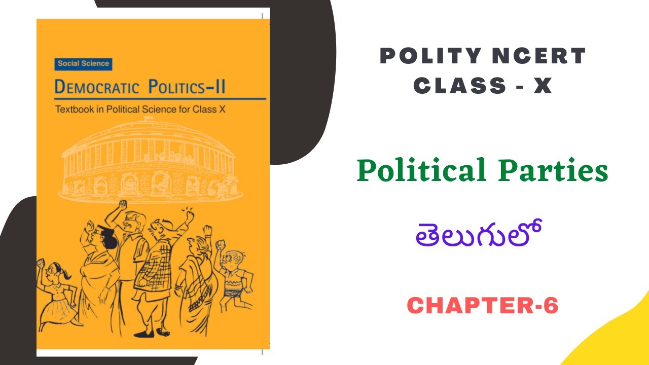10th Polity Chapter-6 In Telugu || For all UPSC, State Govt., SSC, Railways, NDA Exams etc.